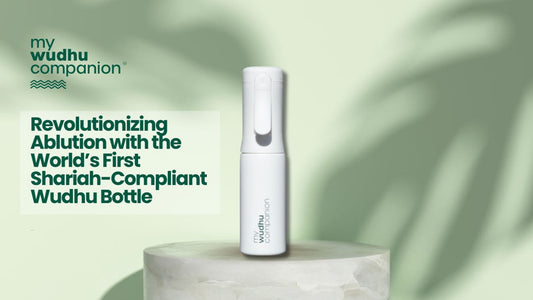 Revolutionizing Ablution with the World’s First Shariah-Compliant Wudhu Bottle